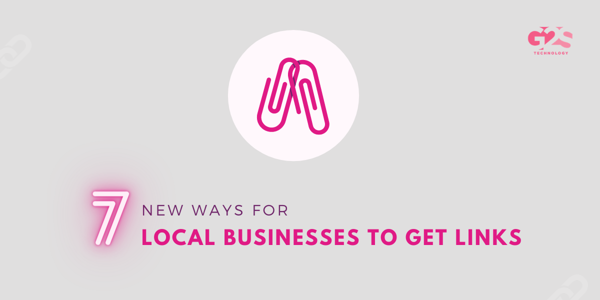 7 New Ways for Local Businesses to Get Links