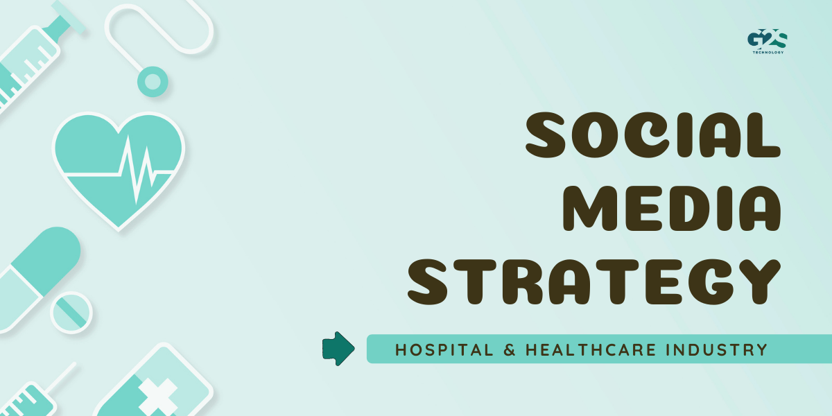 11 Social Media Marketing Strategies for Hospitals & Healthcare Industry